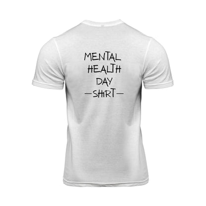 Mental health day shirt